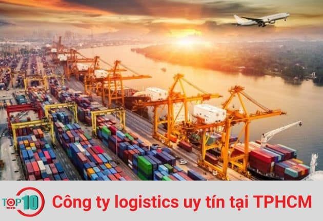 Danh sách Các Công ty Logistics Uy Tín Tại TPHCM