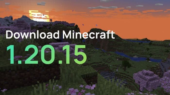 Cấu hình cần thiết để tải Minecraft 1.20.15