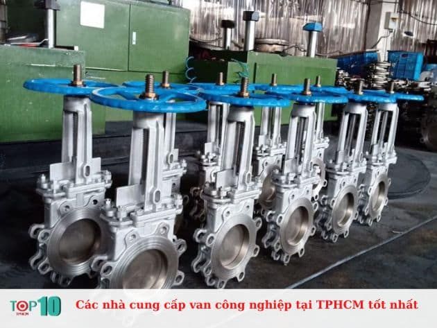 Những nhà cung cấp van công nghiệp hàng đầu tại TPHCM