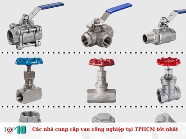 Danh sách các nhà cung cấp van công nghiệp hàng đầu tại TPHCM