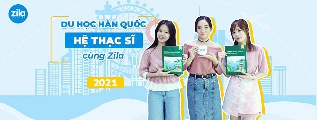 Dịch vụ tư vấn du học Hàn Quốc tại Zila