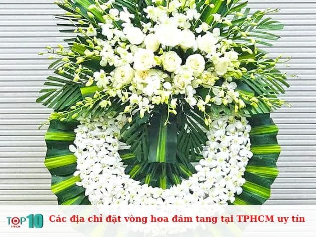 Danh sách các địa chỉ uy tín để đặt vòng hoa đám tang tại TPHCM