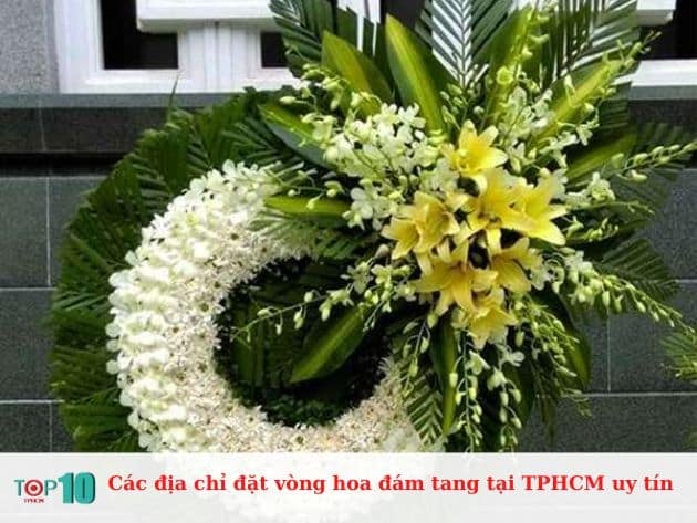 Các địa chỉ đặt vòng hoa đám tang tại TPHCM uy tín