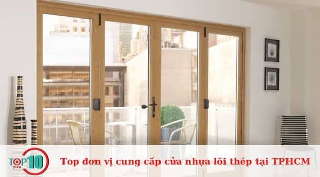 Các đơn vị hàng đầu cung cấp cửa nhựa lõi thép uy tín tại TPHCM