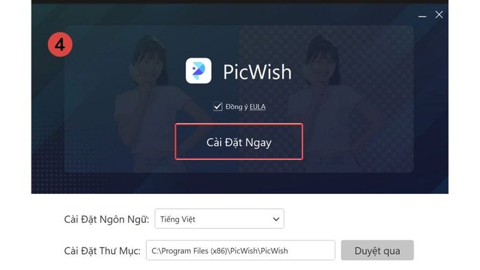 Hướng dẫn cài đặt PicWish trên máy tính – Bước 4