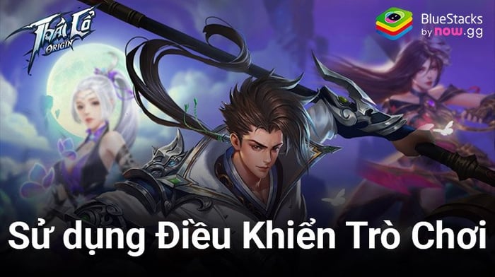 Hướng dẫn chơi Thái Cổ Origin trên PC với chuột và bàn phím qua BlueStacks