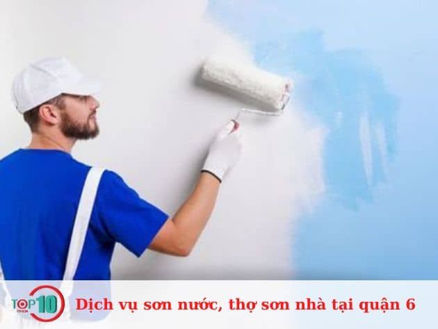 Dịch vụ sơn nước và thợ sơn tại Quận 6