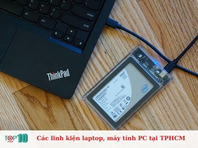 Các linh kiện laptop, máy tính PC tại TPHCM