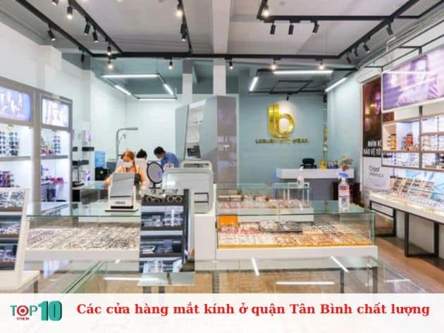 Danh sách các cửa hàng mắt kính chất lượng tại quận Tân Bình