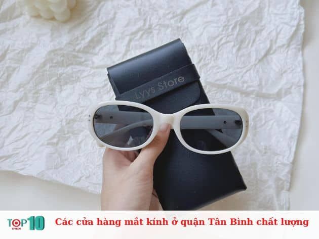 Các cửa hàng mắt kính chất lượng tại quận Tân Bình