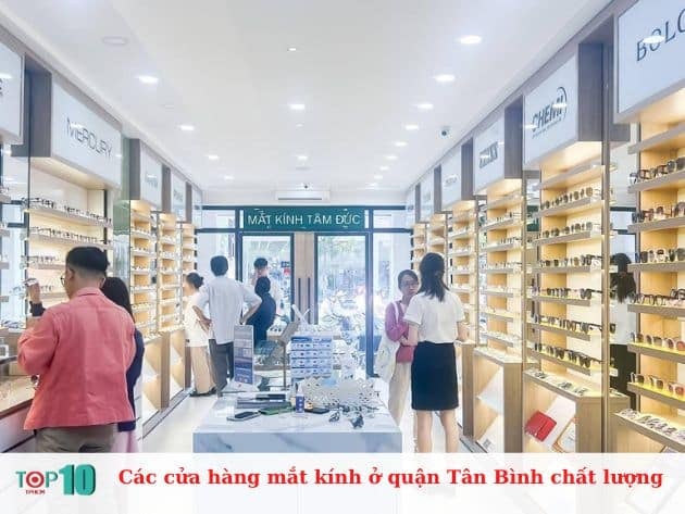 Danh sách các cửa hàng mắt kính chất lượng tại quận Tân Bình