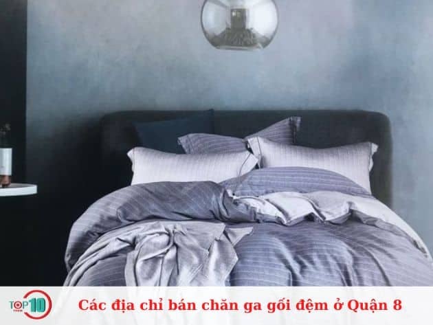 Những địa chỉ bán chăn ga gối đệm uy tín tại Quận 8