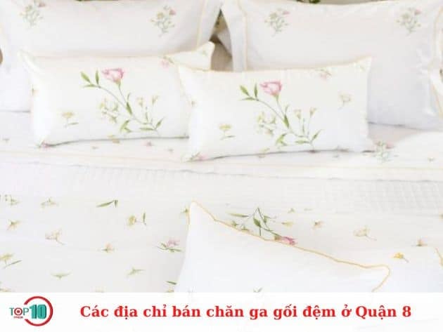 Danh sách các cửa hàng bán chăn ga gối đệm uy tín tại Quận 8