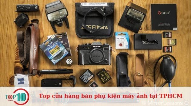 Các cửa hàng hàng đầu tại TPHCM chuyên bán phụ kiện máy ảnh với giá cả hợp lý và uy tín