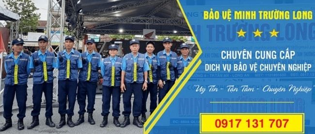 Bảo Vệ Minh Trường Long – Công Ty TNHH Dịch Vụ Bảo Vệ Minh Trường Long