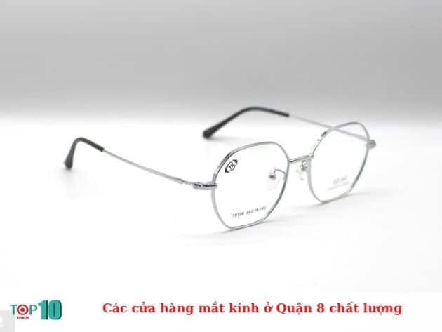 Danh sách các cửa hàng mắt kính chất lượng tại Quận 8