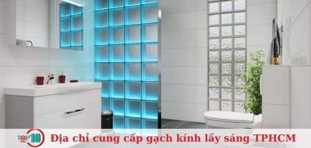 7 địa chỉ cung cấp gạch kính lấy sáng tại TPHCM chất lượng và giá tốt