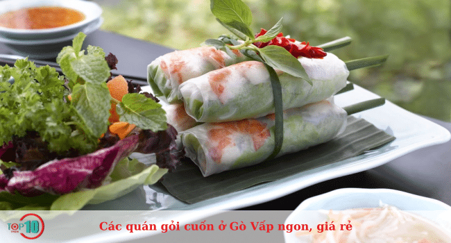 Các quán gỏi cuốn ngon và giá cả phải chăng nhất ở Gò Vấp