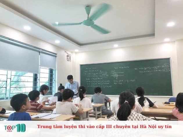 Trung tâm luyện thi vào cấp III chuyên tại Hà Nội đáng tin cậy