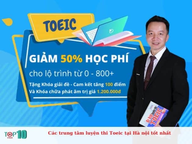 Những trung tâm luyện thi TOEIC hàng đầu tại Hà Nội