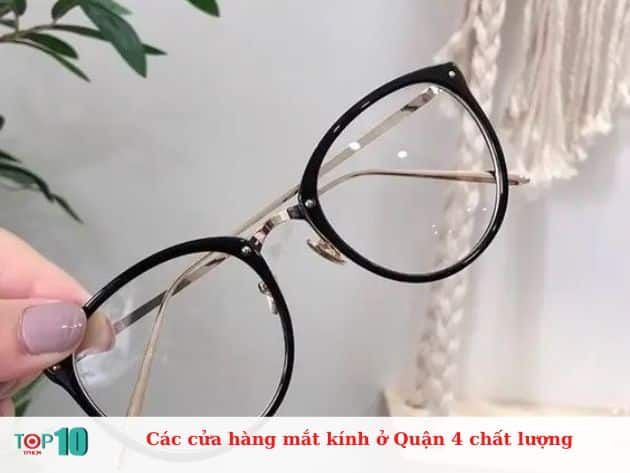 Các cửa hàng mắt kính chất lượng tại Quận 4