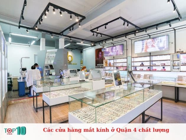 Các cửa hàng mắt kính chất lượng tại Quận 4