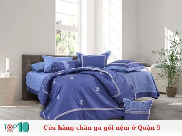 Các cửa hàng chăn ga gối đệm tại Quận 5