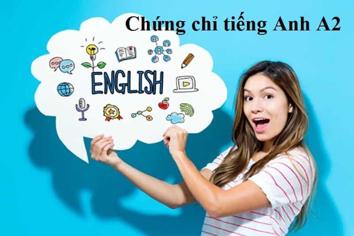 Trình độ A2 tương đương với điểm IELTS bao nhiêu?