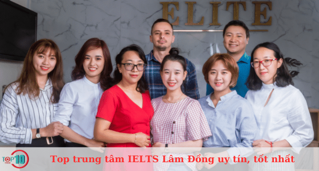 Danh sách các trung tâm luyện thi IELTS uy tín và chất lượng nhất tại Lâm Đồng