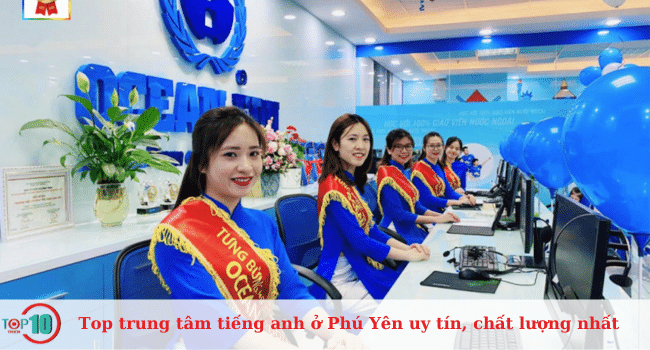 Danh sách các trung tâm tiếng Anh uy tín và chất lượng nhất tại Phú Yên