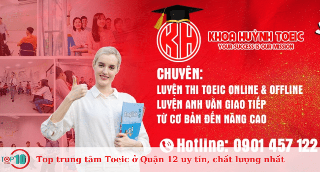 Danh sách những trung tâm luyện thi Toeic uy tín và chất lượng tại Quận 12