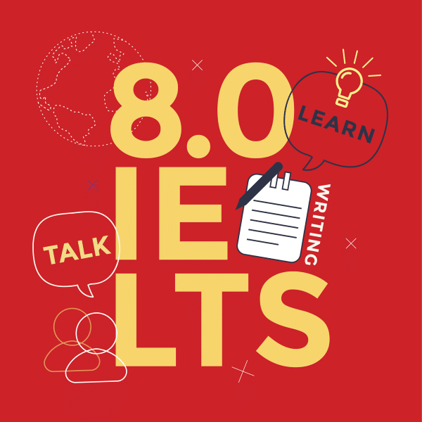 Học IELTS 8.0 trong vòng 6 tháng