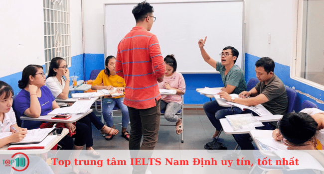 Danh sách 8 trung tâm luyện thi IELTS hàng đầu tại Nam Định uy tín và chất lượng