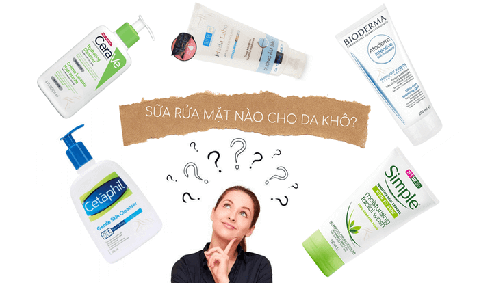 Chọn sữa rửa mặt phù hợp