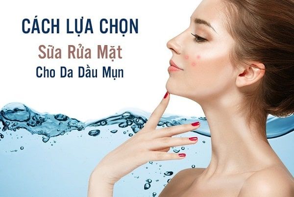 Lựa chọn sữa rửa mặt