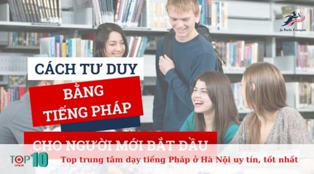 Tổ chức giáo dục Pháp ngữ Je Parle Français