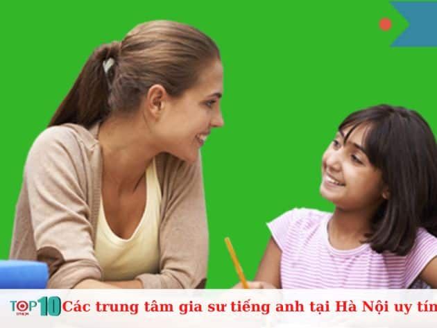 Danh sách các trung tâm gia sư tiếng Anh uy tín tại Hà Nội