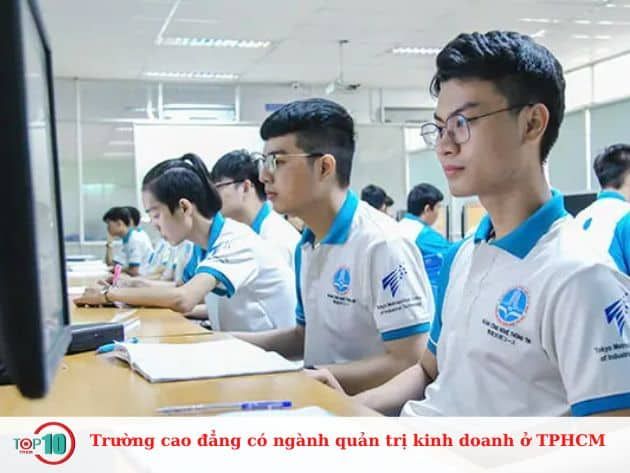 Trường cao đẳng có ngành quản trị kinh doanh tại TPHCM