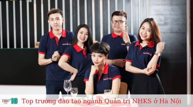 Các cơ sở đào tạo ngành Quản trị nhà hàng khách sạn ở Hà Nội