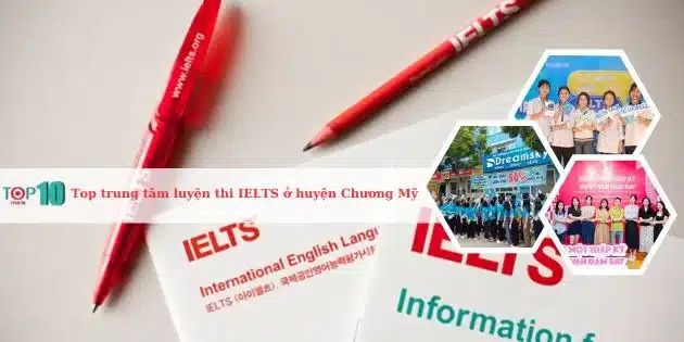 Những trung tâm luyện thi IELTS tốt nhất ở huyện Chương Mỹ, Hà Nội