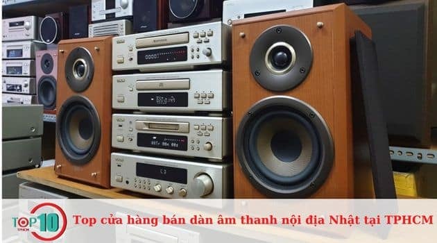 Các cửa hàng bán dàn âm thanh nội địa Nhật tại TPHCM