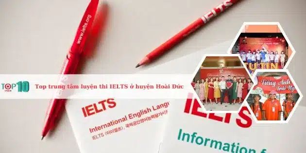 Những trung tâm luyện thi IELTS tốt nhất ở huyện Hoài Đức, Hà Nội