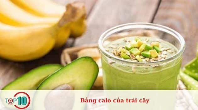 Các loại trái cây chứa nhiều calo