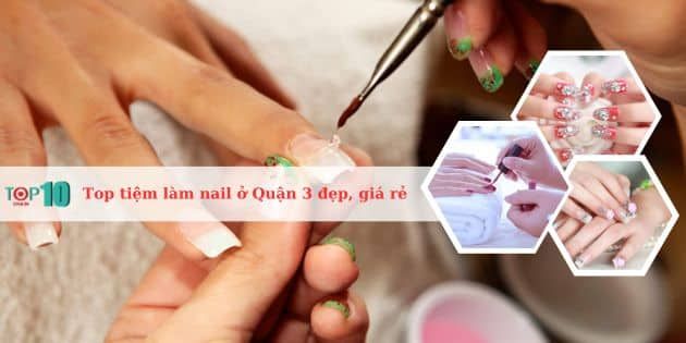 Danh sách các tiệm nail đẹp xuất sắc tại Quận 3