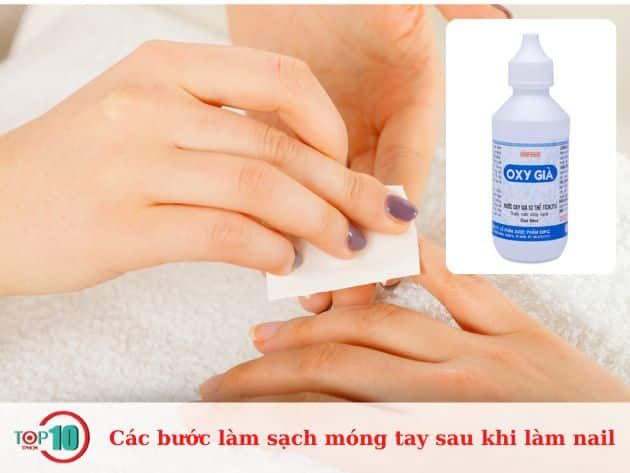 Hướng dẫn làm sạch móng tay sau khi làm nail