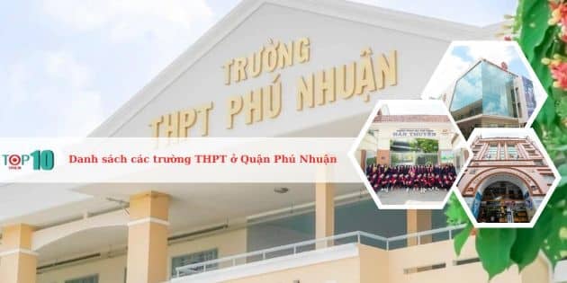 Danh sách các trường THPT chất lượng nhất tại quận Phú Nhuận, TPHCM