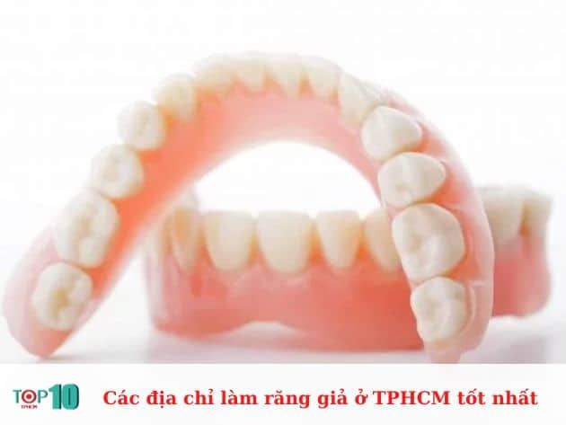 Các địa chỉ làm răng giả uy tín tại TP.HCM