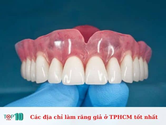 Danh sách các địa chỉ làm răng giả tốt nhất tại TPHCM