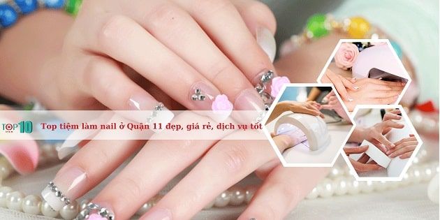 Các tiệm làm nail ở Quận 11