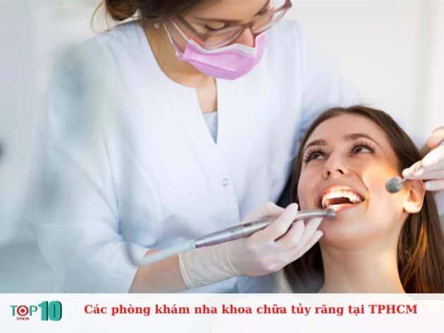 Danh sách các phòng khám nha khoa điều trị tủy răng tại TPHCM